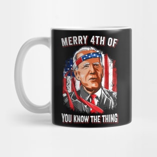 Funny Biden Confused Merry Happy 4th of You Know...The Thing Mug